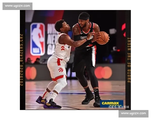 猛龙对决开拓者攻防博弈焦点之战赛季走势前瞻东西强队碰撞球星表现解析